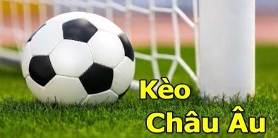Đánh kèo châu Âu nhận thưởng liền tay