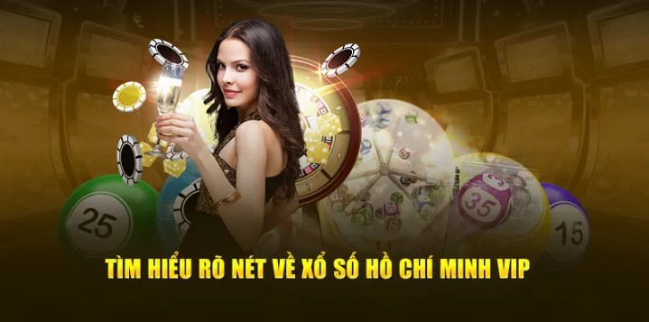 Về xổ số Hồ Chí Minh VIP Nohu