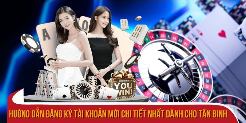 Hướng dẫn đăng ký tài khoản mới nhanh chóng và đơn giản